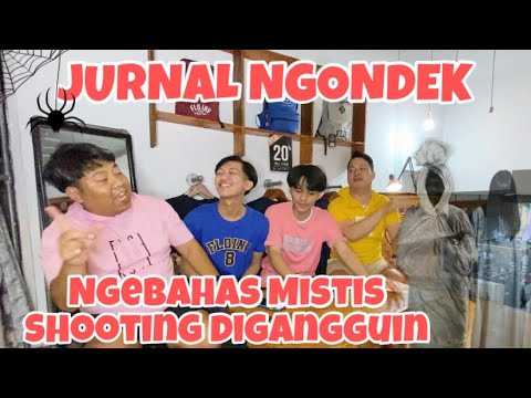 EP44 S2 : BAHAS MISTIS JURNAL NGONDEK DIGANGGUIN PAS SHOOTING