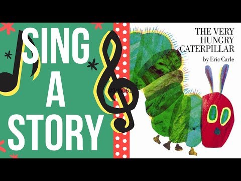 The Very Hungry Caterpillar | Sing A Story | Sing Along Song