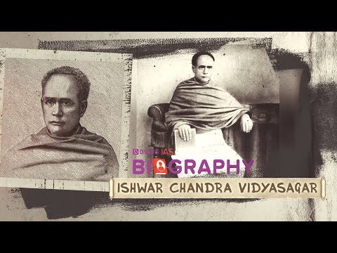Ishwar Chandra Vidyasagar| Biography Series| Socio-Religious Reform Leaders| UPSC| Modern History
