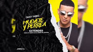 Daddy Yankee - Muévete Y Perrea | Extended By Joseph DJ