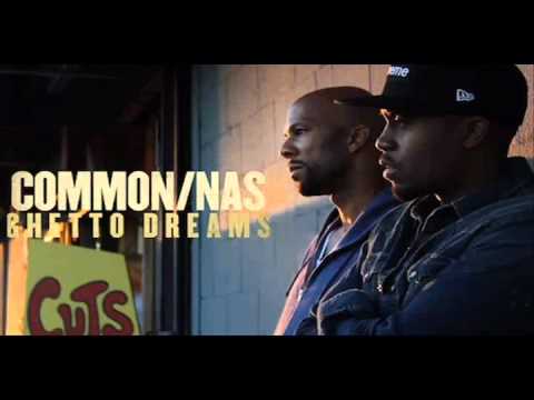 Common ft. Nas "Ghetto Dreams" (Official)