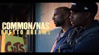 Common ft. Nas &quot;Ghetto Dreams&quot; (Official)