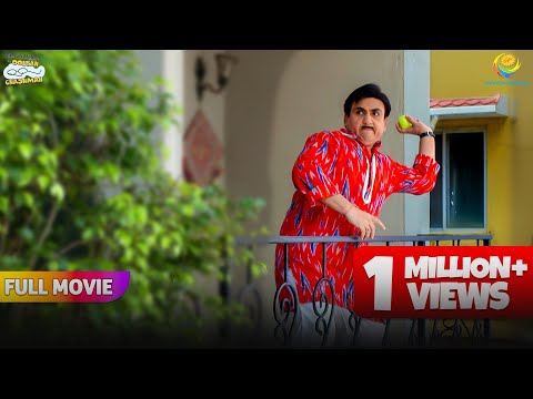 Babita ke Balcony me Mara Jethalal ne Ball?! | FULL MOVIE| Part 3 | Taarak Mehta Ka Ooltah Chashmah