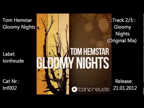 Tom Hemstar - Gloomy Nights (Original Mix)