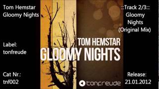 Tom Hemstar - Gloomy Nights (Original Mix)