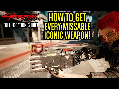 Cyberpunk 2077 - How To Get EVERY Iconic Weapon! Location Guide + Showcase! Fill V's Vault!