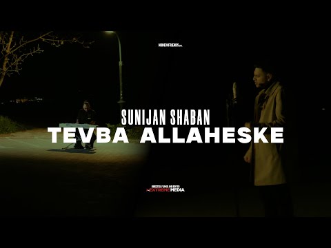 Sunijan Shaban - Tevba Allaheske (Official Video)