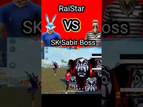 Raistar VS Sk Sabir boss 😱🔥।। @RaiStar #shorts