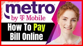 Metro PCS Pay My Bill Online❗(Step-by-Step Guide)✅