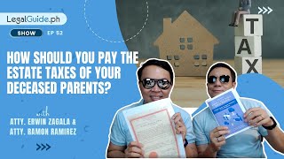 How should you pay the estate taxes of your deceased parents?