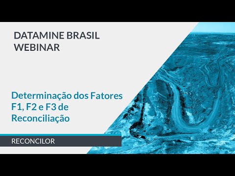 Determinação dos Fatores F1, F2 e F3 de Reconciliação | Webinars Brasil