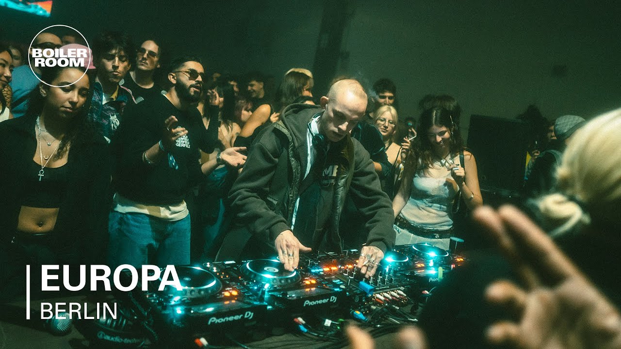 Europa - Boiler Room Festival Berlin
