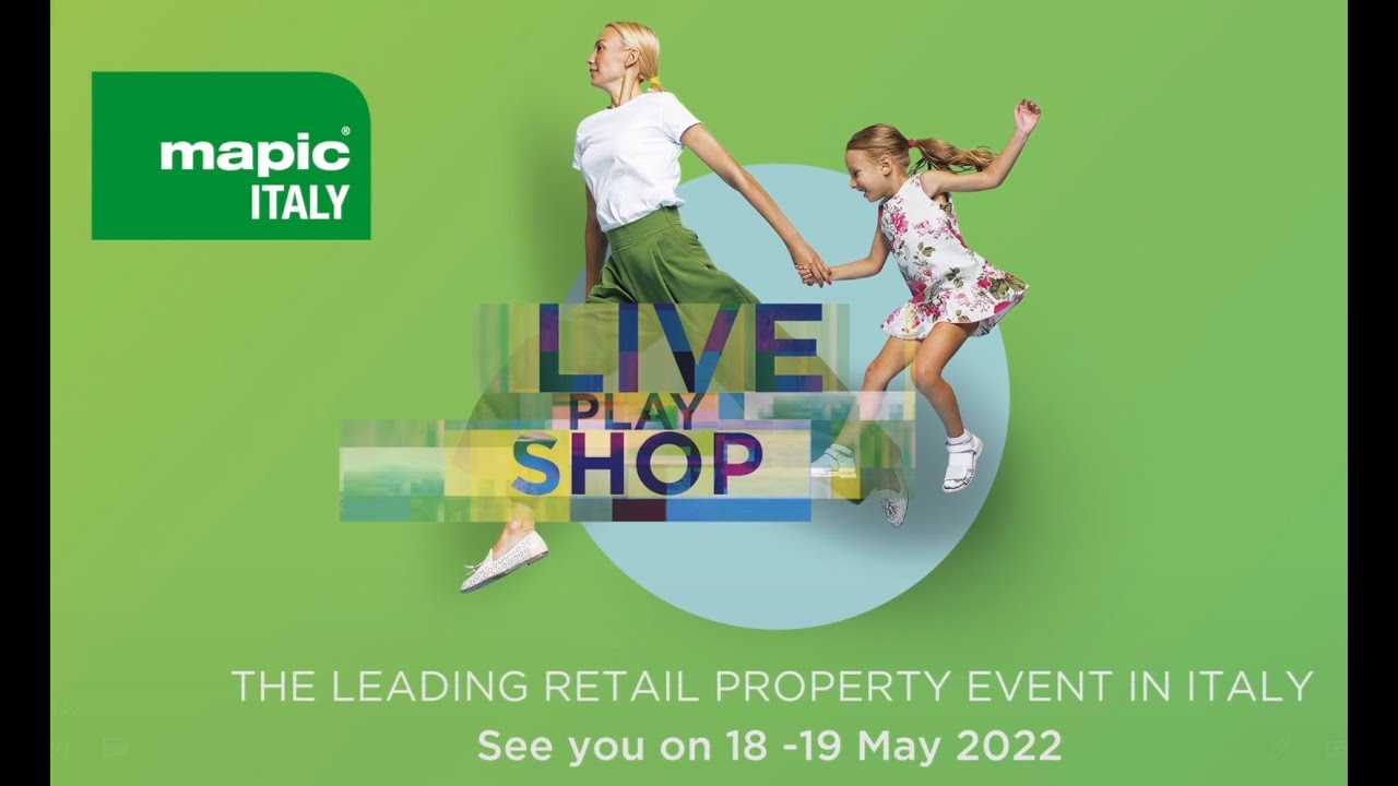 MAPIC Italy 2022 - Trailer: Join the Leading Italian retail and real estate event!