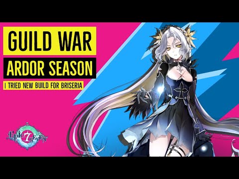 Epic Seven - Try Briseria With New Build on Guild War But Still..........
