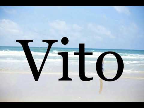 How To Pronounce Vito🌈🌈🌈🌈🌈🌈Pronunciation Of Vito