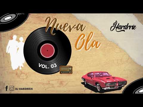 DJ Hardrrix - Nueva Ola (Baladas Del Recuerdo) Vol. 03