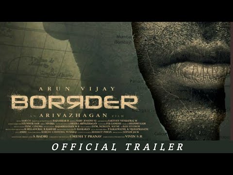 Border Official Trailer | Arun Vijay | Regina Cassandra | Border Movie Arun Vijay,New Movie Trailer