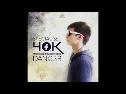 Dang3r | Special SET 40K