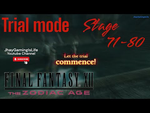 FINAL FANTASY XII THE ZODIAC AGE trial mode 71-80