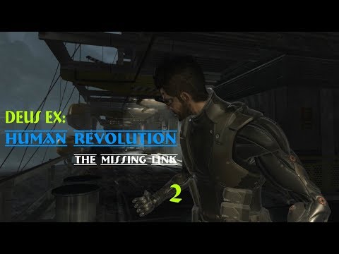 Deus Ex: Human Revolution – The Missing Link. Из огня да в полымя.