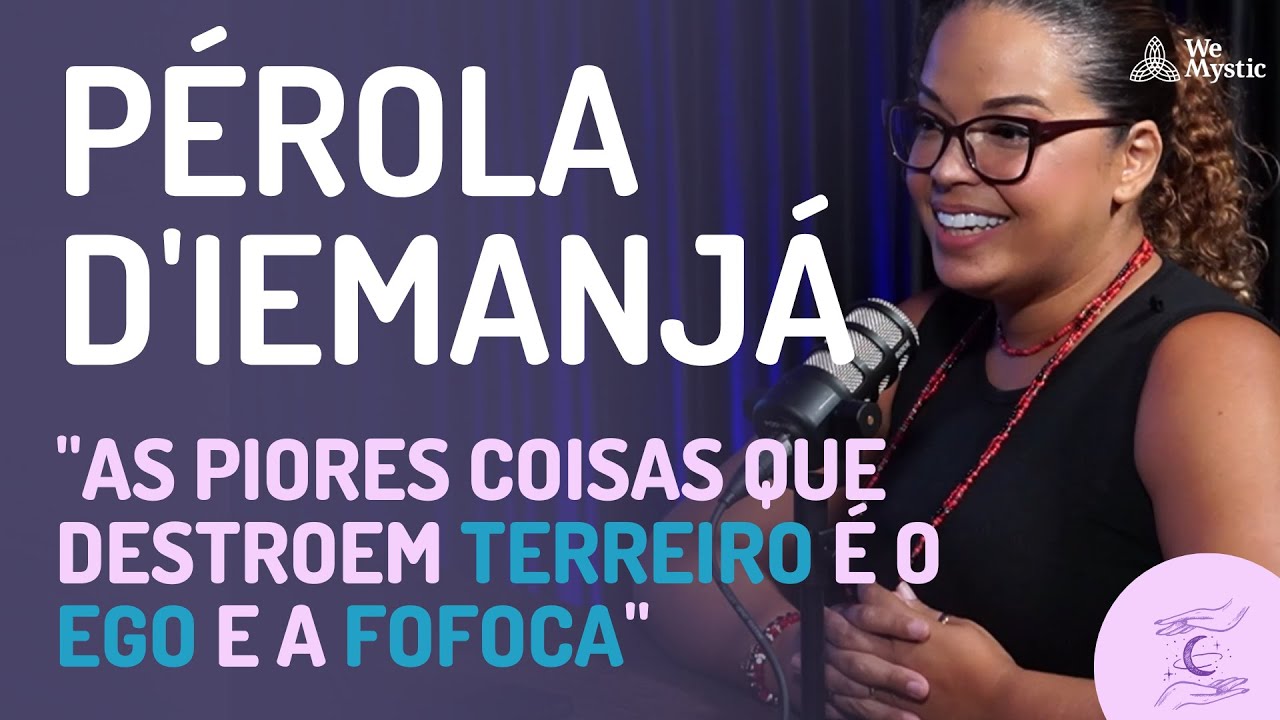 88 | Espiritualidade e Tradição na Umbanda, com Pérola d'Iemanjá