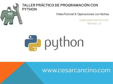Videotutorial 9 Taller Práctico Programación con Python Operaciones con fechas