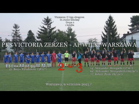 9 IX 2025 r.   PKS VICTORIA ZERZEŃ  -  AP WILKI WARSZAWA  2 - 3 (2-1)