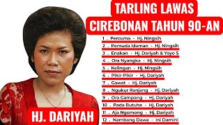 Download lagu TARLING LAWAS CIREBONAN TAHUN 90-AN | LAGU TARLING LAWAS HJ DARIYAH HJ NINGSIH YOYO S. | PERCUMA DLL mp3
