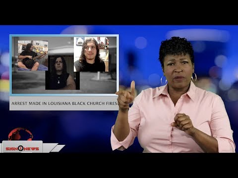 Arrest made in Louisiana black church fires (ASL - 4.11.19)