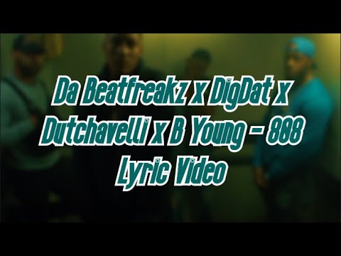 Da Beatfreakz x DigDat x Dutchavelli x B Young - 808 (Lyric Video)