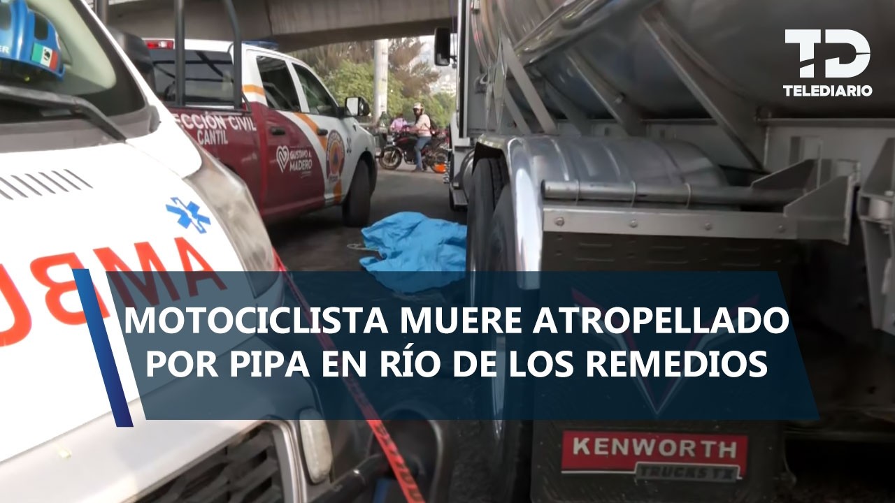 Motociclista muere arrollado por pipa en la zona de Periférico-Río de los Remedios