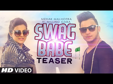 Swag Babe Teaser - Mehak Malhotra Ft. Milind Gaba