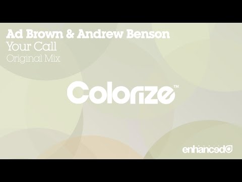 Ad Brown & Andrew Benson - Your Call (Original Mix) [OUT NOW]