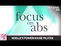 Noelle's Powerhouse Pilates - 15 Minute Focus on Abs