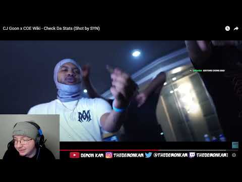 Demon Kam Reacts to CJ Goon x COE Wiki - Check Da Stats (Shot by SYN)