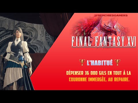Final Fantasy XVI : Trophées/Succès (L'habitué)