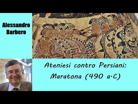 Ateniesi contro Persiani: Maratona (490 a.C.) - di Alessandro Barbero