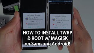 How to Install TWRP & Root w/ Magisk on Samsung Android! [UNIVERSAL METHOD] [Android Root 101 #2]