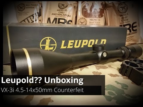 WARNING!! - Counterfeit Leupold Unboxing VX-3i 4.5-14x50mm