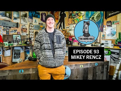 Mikey Rencz | The Bomb Hole Episode 93