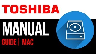 Toshiba external hard drive Set Up Guide for Mac ‬2019