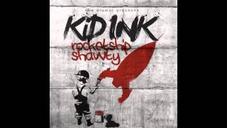 Kid Ink - Holey Moley [Rocketshipshawty]