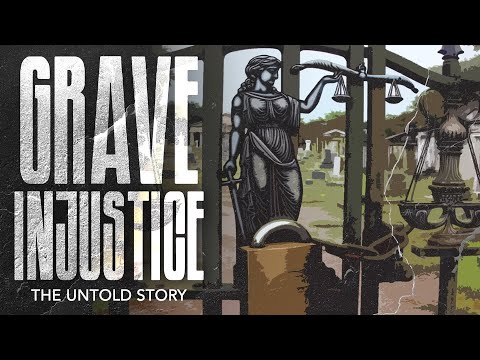 Grave Injustice