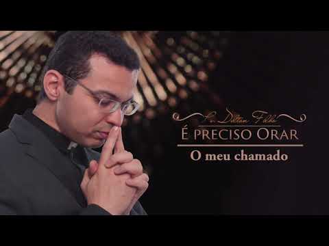 O Meu Chamado - Pe. Delton Filho