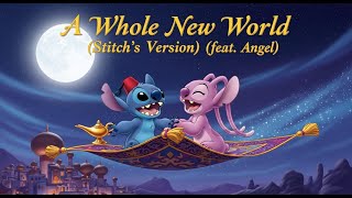 Download lagu 🧞‍♂️ A Whole New World (Stitch's Version)(feat. Angel) FULL SONG | Aladdin mp3