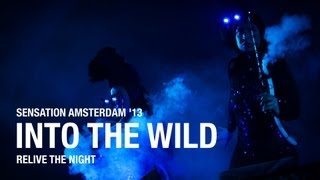 Sensation Amsterdam 2013 'Into The Wild' post event movie