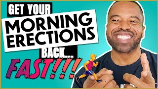 This Is It! The Fastest Way To Morning Erections