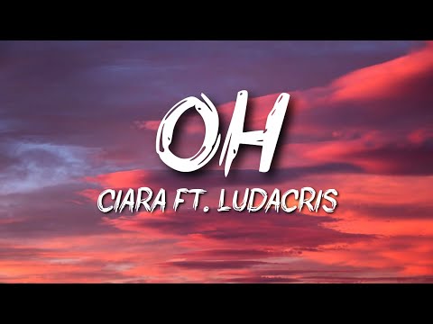 Ciara ft. Ludacris - Oh