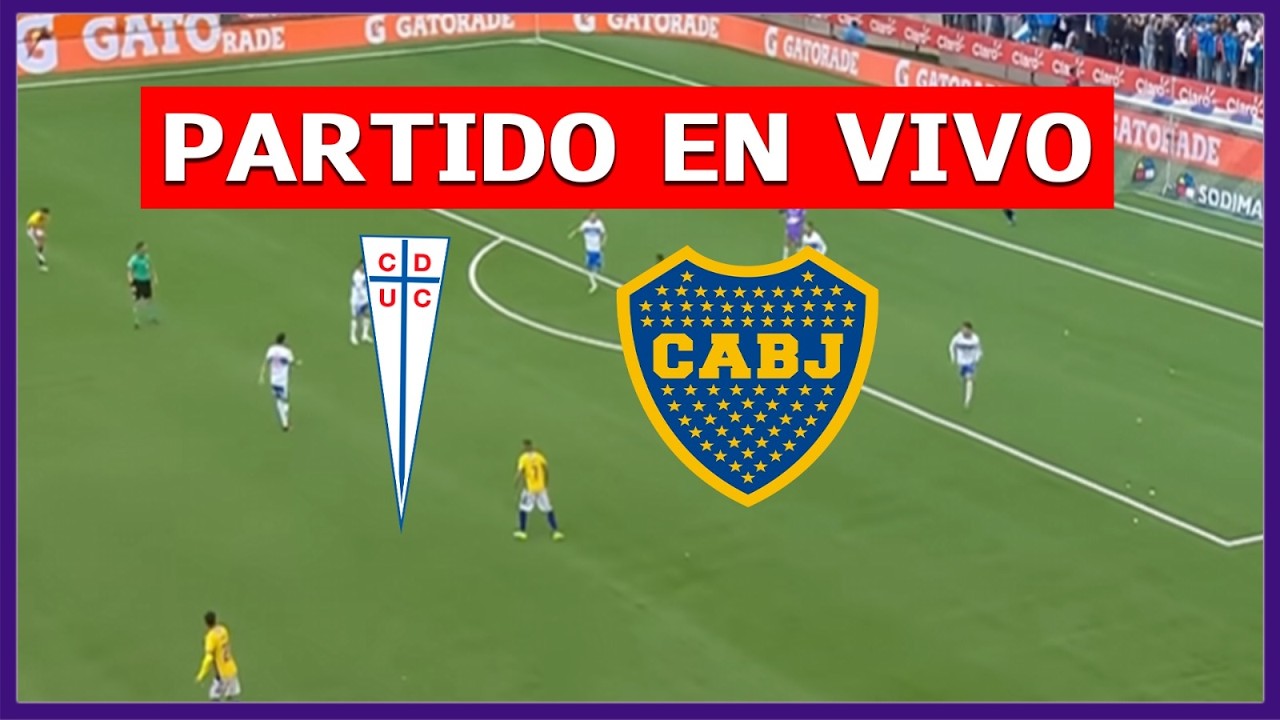 ✅ U. CATOLICA vs BOCA JUNIORS EN VIVO LIVE EN ESPAÑOL 🏆 COPA LIBERTADORES GRUPO D