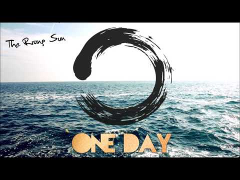 The Rising Sun - One Day
